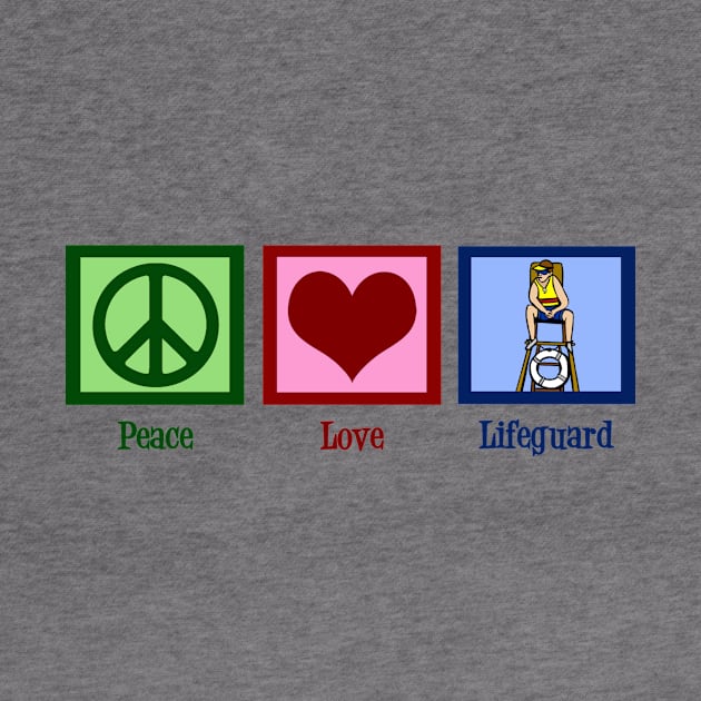 Peace Love Lifeguard by epiclovedesigns